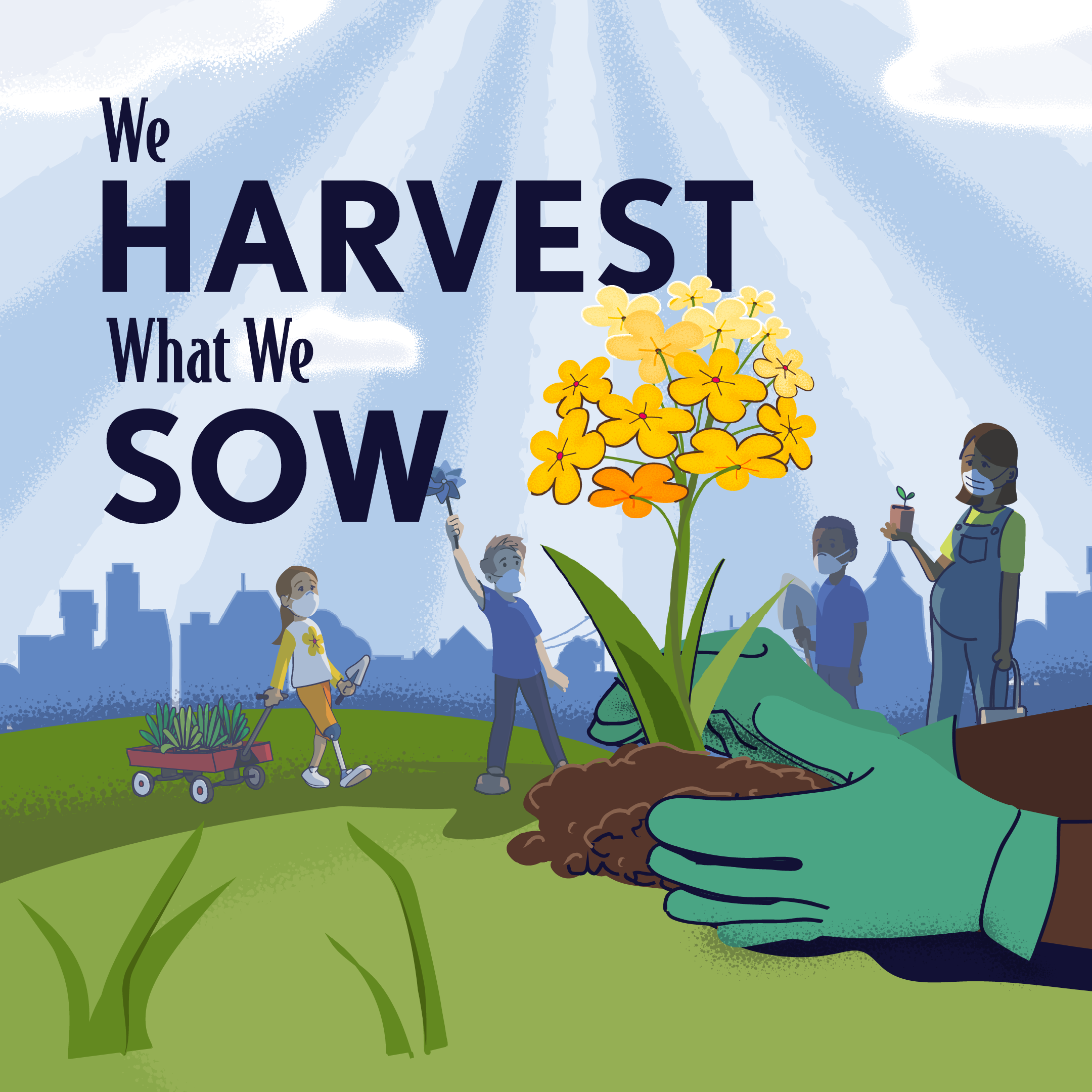 We harvest what we sow